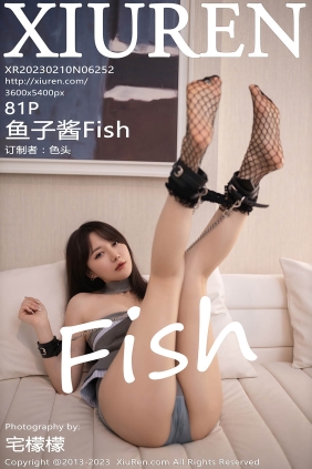 [XIUREN秀人网]2023.02.10 No.6252 鱼子酱Fish