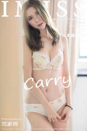 [IMISS爱蜜社]2017.12.11 VOL.204 carry