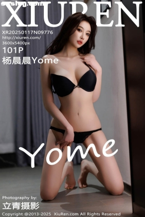 [XIUREN秀人网]2025.01.17 No.9776 杨晨晨Yome
