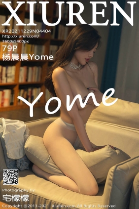 [XIUREN秀人网]2021.12.29 No.4404 杨晨晨Yome