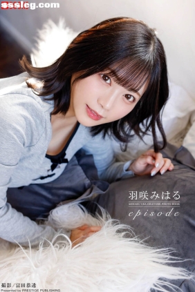 羽咲みはる Episode[21P111M]