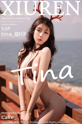 [XIUREN秀人网]2022.03.28 No.4784 tina_甜仔