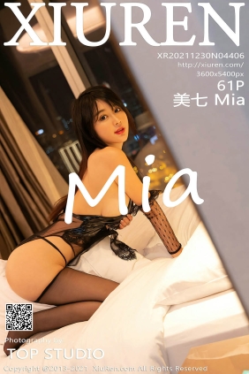 [XIUREN秀人网]2021.12.30 No.4406 美七Mia