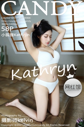 [CANDY糖果画报]2021.05.11 VOL.084 小狐狸Kathryn