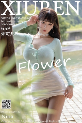 [XIUREN秀人网]2021.09.03 No.3896 朱可儿Flower