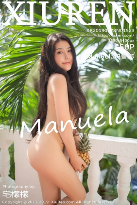 [XIUREN秀人网]2019.06.27 No.1523 Manuela玛鲁娜