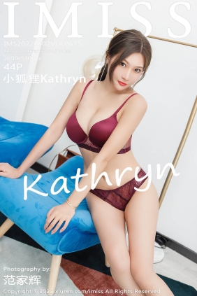 [IMISS爱蜜社]2022.04.02 VOL.675 小狐狸Kathryn