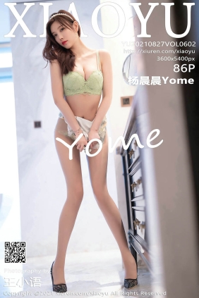 [XIAOYU语画界]2021.08.27 VOL.602 杨晨晨Yome