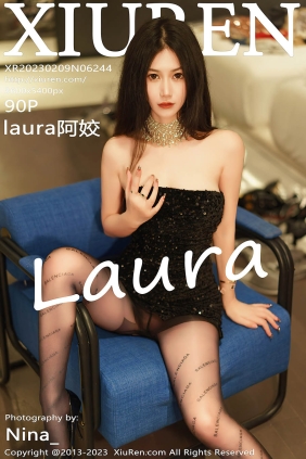 [XIUREN秀人网]2023.02.09 No.6244 laura阿姣