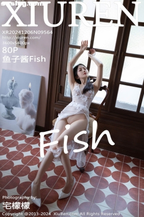 [XIUREN秀人网]2024.12.06 No.9564 鱼子酱Fish