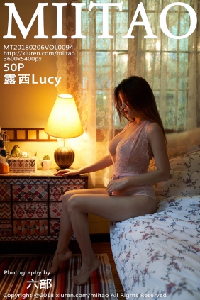 [MiiTao蜜桃社]2018.02.06 VOL.094 露西Lucy