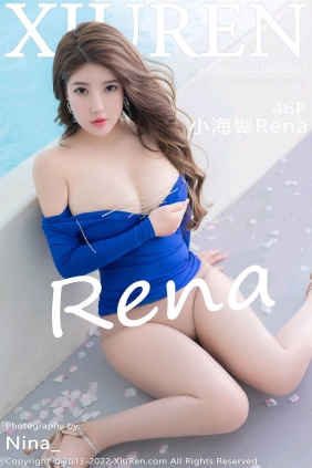 [XIUREN秀人网]2022.04.21 No.4903 小海臀Rena