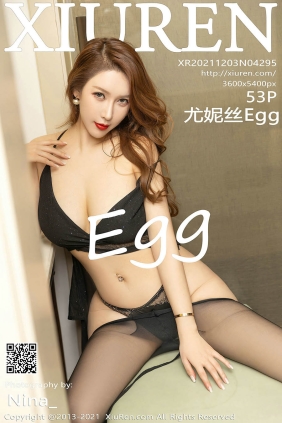 [XIUREN秀人网]2021.12.03 No.4295 尤妮丝Egg