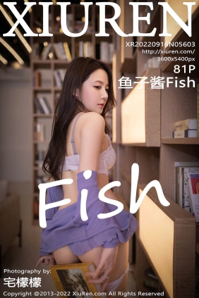 [XIUREN秀人网]2022.09.16 No.5603 鱼子酱Fish