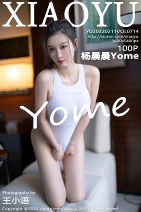 [XIAOYU语画界]2022.02.11 VOL.714 杨晨晨Yome