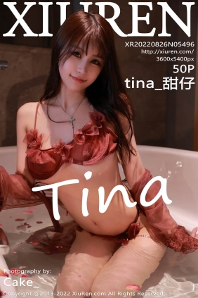 [XIUREN秀人网]2022.08.26 No.5496 tina_甜仔