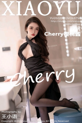 [XIAOYU语画界]2022.04.13 VOL.756 Cherry樱桃酱