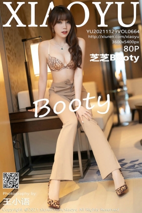 [XIAOYU语画界]2021.11.29 VOL.664 芝芝Booty