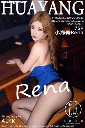 [HuaYang花漾]2025.01.24 VOL.631 小海臀Rena