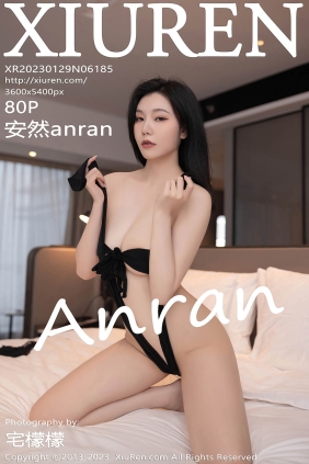 [XIUREN秀人网]2023.01.29 No.6185 安然anran