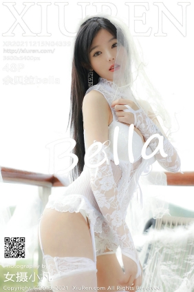 [XIUREN秀人网]2021.12.15 No.4339 佘贝拉Bella