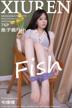 [XIUREN秀人网]2022.05.27 No.5073 鱼子酱Fish